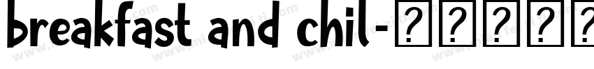 breakfast and chil字体转换